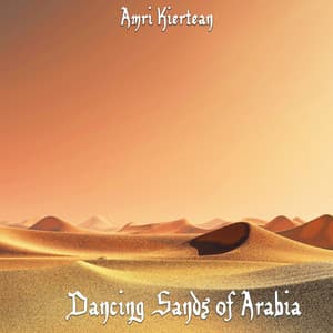 Dancing Sands of Arabia - Amri Kiertean