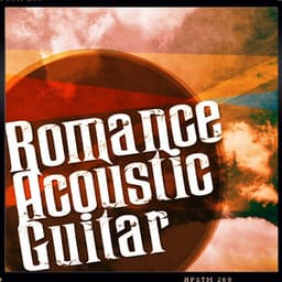 Romance: Acoustic Guitar - Romantic Guitar Music