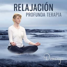 Relajación Profunda Terapia: Angelical Voz del Mujer Celestial, Vocal Experiencia Musical con Sonidos de la Naturaleza para la Relajación, Aliviar el Estrés, Inducir el Sueño Profundo - Domenya