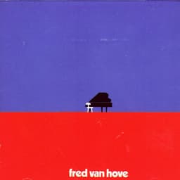 The Complete Vogel Recordings - Fred Van Hove