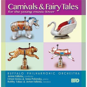 Carnivals & Fairy Tales - Buffalo Philharmonic Orchestra