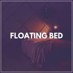 Floating Bed - Baby Sleep Music
