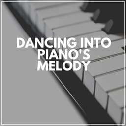 Dancing into Piano's Melody - PianoDreams