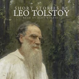 Short Stories by Leo Tolstoy - Bart Wolffe