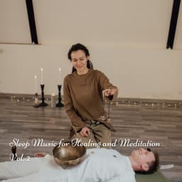 Sleep Music for Healing and Meditation Vol. 2 - Sleep Playlist