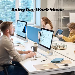 Rainy Day Work Music - Rain Sounds Factory STHLM