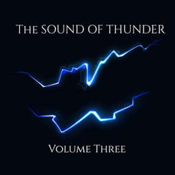 Volume Three - The Sound Of Thunder