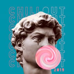 Chill Out 2019 - Chill Out 2019