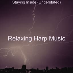 Staying Inside - Relaxing Harp Music