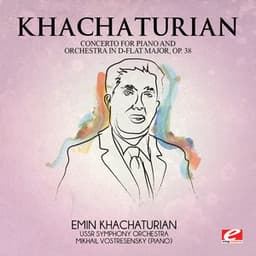 Khachaturian: Concerto for Piano and Orchestra in D-Flat Major, Op. 38 - USSR Symphony Orchestra