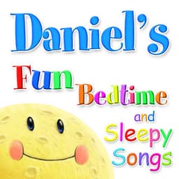 Fun Bedtime And Sleepy Songs For Daniel - Ingrid DuMosch