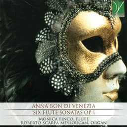 Six Flute Sonatas, Op. 1 - Anna Bon Di Venezia