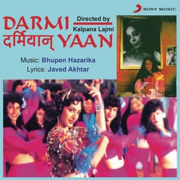 Darmiyaan - Bhupen Hazarika