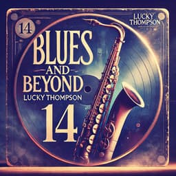 Blues and Beyond - Lucky Thompson