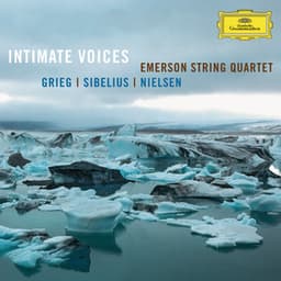 Intimate Voices: Grieg, Nielsen, Sibelius - Emerson String Quartet