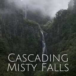 Cascading Misty Falls - Water Sounds Natural White Noise