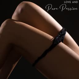 Love and Pure Passion – Smooth Jazz Melodies for Romantic Meeting - Romantic Candlelight Orchestra