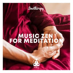 Music Zen for Meditation - Sonotherapy