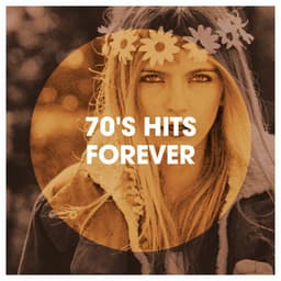 70's Hits Forever - 70s Greatest Hits