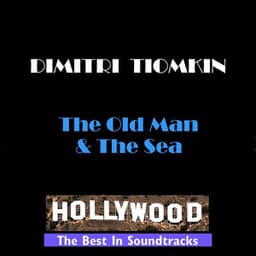 The Old Man & The Sea - Dimitri Tiomkin