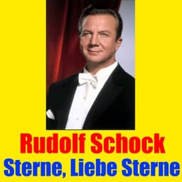 Sterne, liebe Sterne - Rudolf Schock