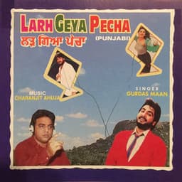 Larh Geya Pecha - Charanjit Ahuja