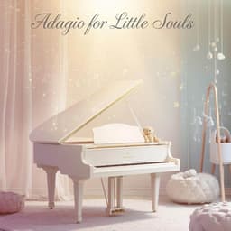 Adagio for Little Souls - Baby Mozart