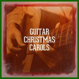 Guitar Christmas Carols - Spanish Guitar