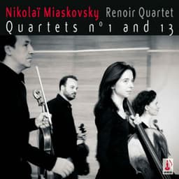 N. Miaskovsky: Quartets Nos. 1 & 13 - Nikolai Myaskovsky