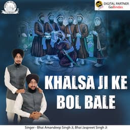 Khalsa Ji Ke Bol Bale - Bhai Amandeep Singh Ji