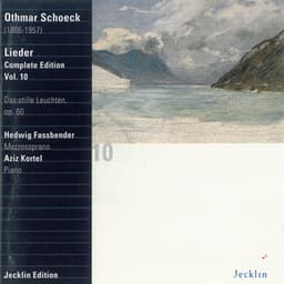 Othmar Schoeck: Lieder - Complete Edition, Vol. 10 - Othmar Schoeck