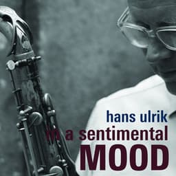 In a Sentimental Mood - Hans Ulrik