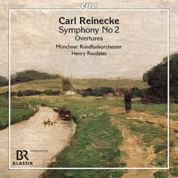 Reinecke: Symphony No. 2 in C Minor, Op. 134 "Håkon Jarl" & Overtures - Carl Reinecke