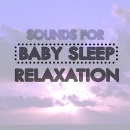 Sounds fo Baby Sleep & Relaxation - Smart Baby Lullaby