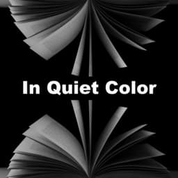 In Quiet Color - Study Motivation