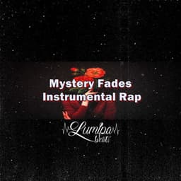 Mystery Fades - Instrumental Rap - Lumipa Beats