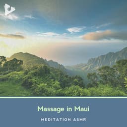 Massage in Maui - Meditation ASMR