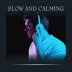 Slow and Calming - LofiCentral