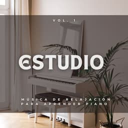 Estudio: Música de Relajación para Aprender Piano Vol. 1 - Música jazz para estudiar
