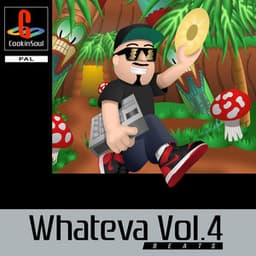 Whateva, Vol. 4 Beats - Cookin Soul