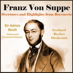 Franz Von Suppe Overtures and Highlights from Boccaccio - Franz von Suppé