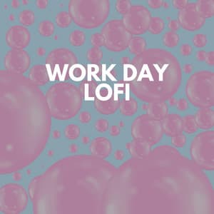 Work Day Lofi - LofiCentral