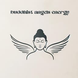 Buddhist Angels Energy: Spiritual Connection with Divine Healing - Buddhism Academy