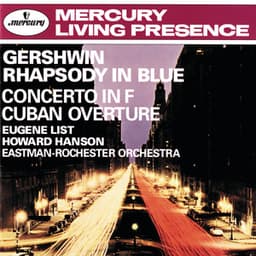 Gershwin: Rhapsody in Blue; Concerto in F; Cuban Overture / Sousa: The Stars & Stripes Forever - George Gershwin