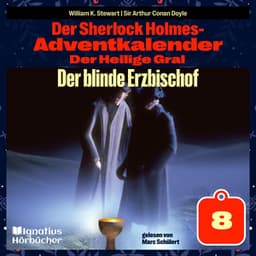 Der blinde Erzbischof - Der Sherlock Holmes-Adventkalender