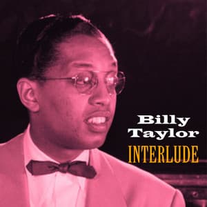 Interlude - Billy Taylor