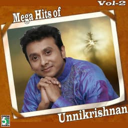 Mega Hits of Unnikrishnan, Vol. 2 - Unnikrishnan