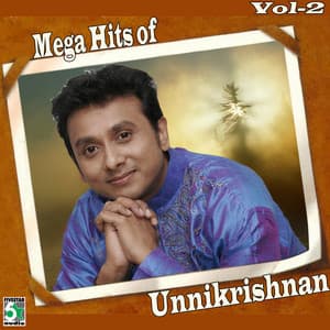 Mega Hits of Unnikrishnan, Vol. 2 - Unnikrishnan
