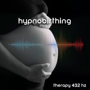 Hypnobirthing Therapy 432 Hz: 50 Tracks for Breathing, Relaxation, Visualization & Meditation, Natural Birthing - Meditation Music!