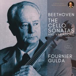 Beethoven: The Cello Sonatas and Variations - Ludwig van Beethoven